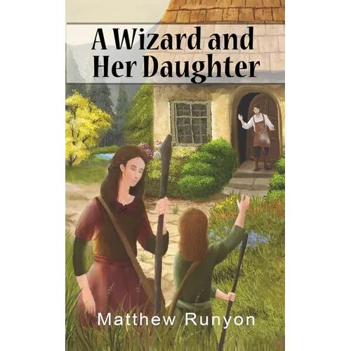 A Wizard and Her Daughter