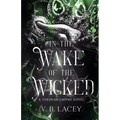 In the Wake of the Wicked