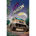 Lick and the Invasion: Books 1 - 3 (A Humorous Science Fiction Adventure)