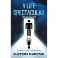 A Life Spectacular: A LightSide Novel