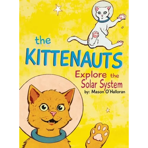 The Kittenauts Explore the Solar System