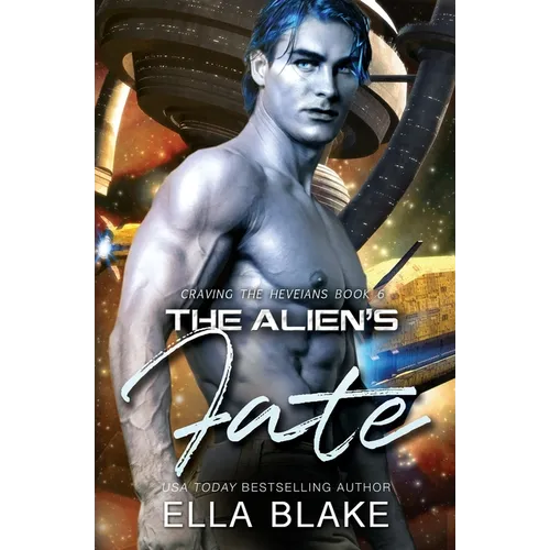 The Alien's Fate: A Sci-fi Alien Romance