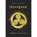 Downpour: Triskelion Witches Book 1