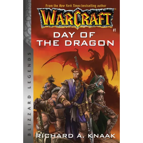 Warcraft: Day of the Dragon: Blizzard Legends
