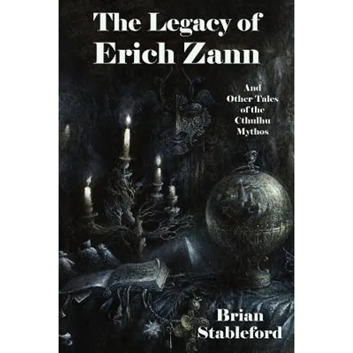The Legacy of Erich Zann and Other Tales of the Cthulhu Mythos