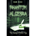 Phantom Algebra