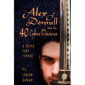 Alex O'Donnell and the 40 Cyberthieves