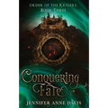 Conquering Fate: Order of the Krigers, Book 3
