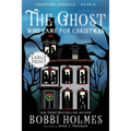 The Ghost Who Came for Christmas