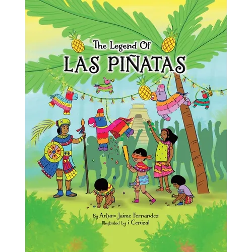 The Legend of Las Piñatas
