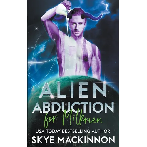 Alien Abduction for Milkmen