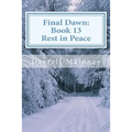 Rest in Peace: Final Dawn: Book 13