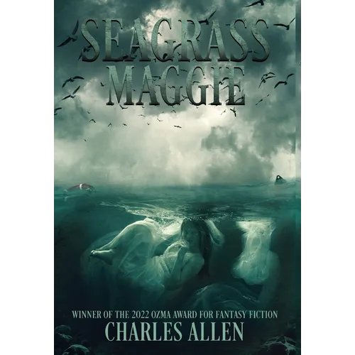 Seagrass Maggie: Book I of the Seagrass Maggie Trilogy