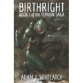Birthright: Book I of the Temujin Saga