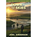 Down from the Skies