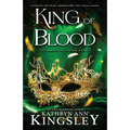 King of Blood: A seductive and totally unputdownable dark fantasy romance