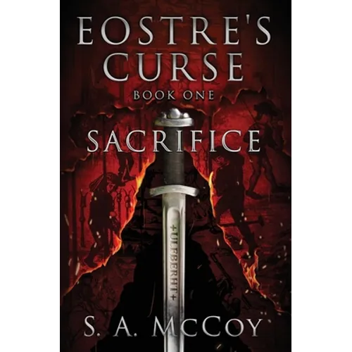 Eostre's Curse: Book One: Sacrifice