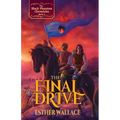 The Final Drive: The Black Phantom Chronicles (Book 4)