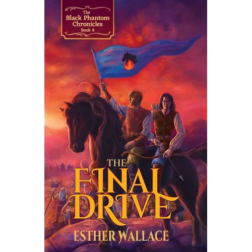 The Final Drive: The Black Phantom Chronicles (Book 4)