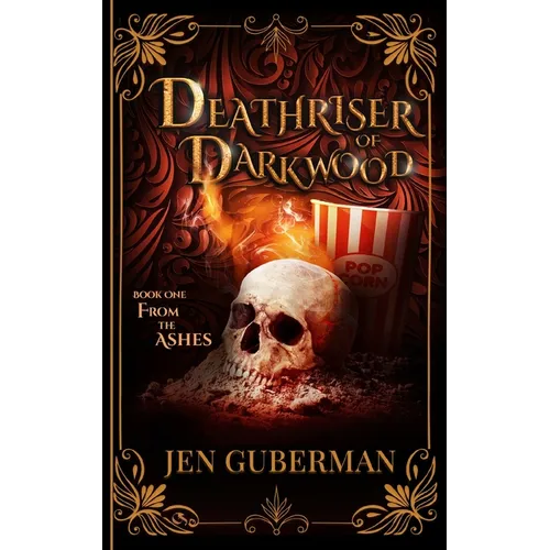 Deathriser of Darkwood: From the Ashes