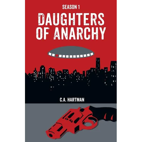 Daughters of Anarchy: Season 1
