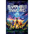 The Sapphire Sword: Volume 1