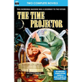 Time Projector, The & Strange Compulsion