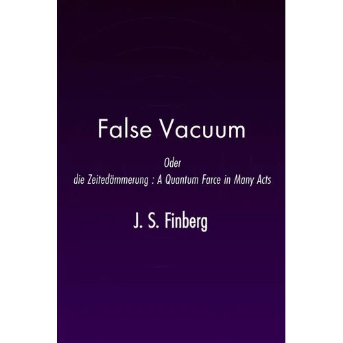 False Vacuum