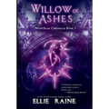 Willow of Ashes: YA Dark Fantasy Adventure