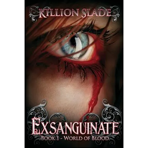 Exsanguinate: Exsanguinate - A Vampire Urban Fantasy Series