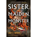 Sister, Maiden, Monster