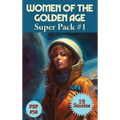 Women of the Golden age Super Pack#1: A Positronic Book