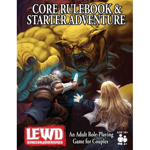 Lewd Dungeon Adventures Core Rulebook and Starter Adventure: An Adult Role-Playing Game for Couples