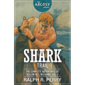Shark Trail: The Complete Adventures of Bellow Bill Williams, Volume 3