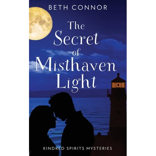 The Secret of Misthaven Light: Kindred Spirits Mysteries