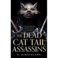 The Dead Cat Tail Assassins