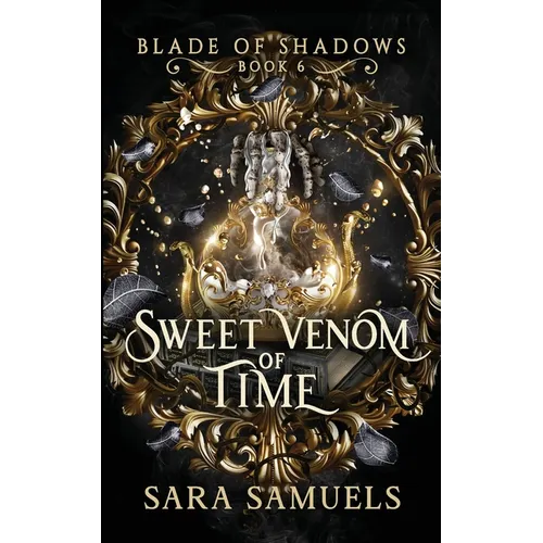 Sweet Venom of Time