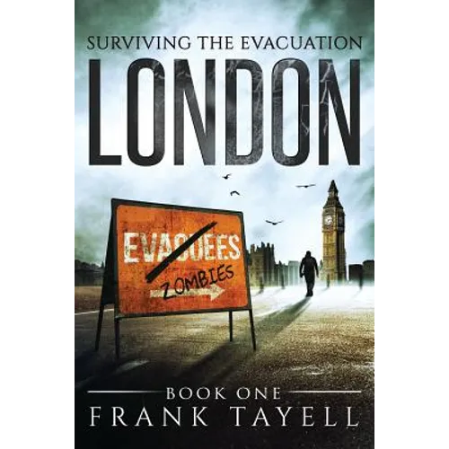 Surviving The Evacuation Book 1: London