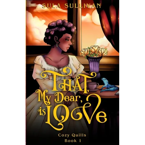 That, My Dear, Is Love