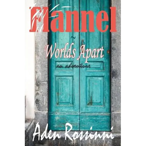 Flannel: Worlds Apart