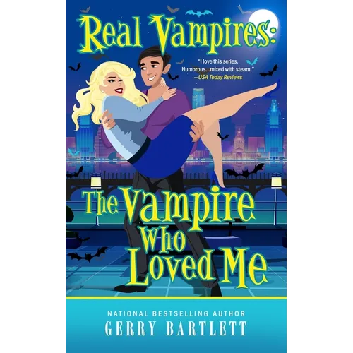 Real Vampires: The Vampire Who Loved Me