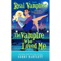 Real Vampires: The Vampire Who Loved Me