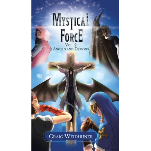 Mystical Force: Volume 2: Angels and Demons
