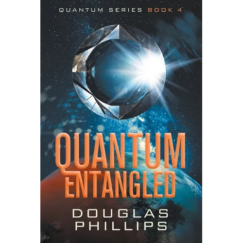 Quantum Entangled: A Quantum Series Mystery