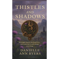 Thistles and Shadows