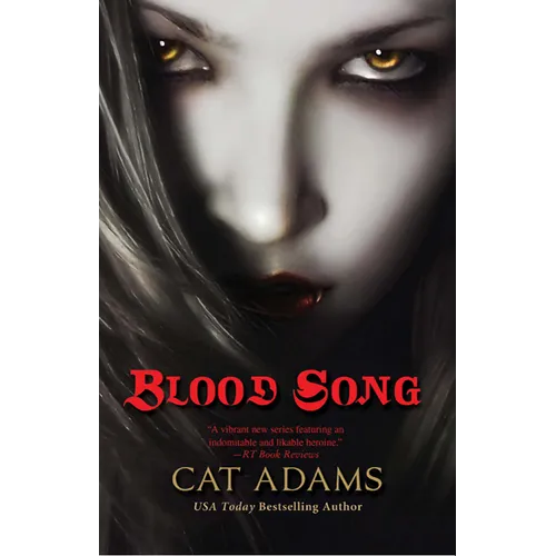 Blood Song: Book 1 of the Blood Singer Novels