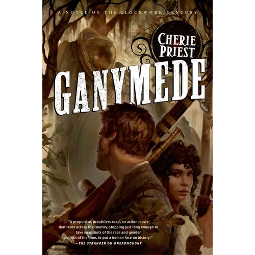 Ganymede: A Novel of the Clockwork Century