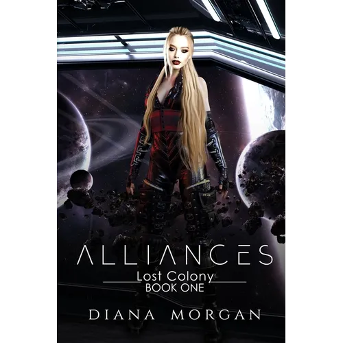 Alliances: Lost Colony Book 1
