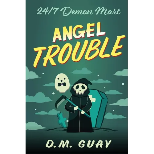 Angel Trouble: 24/7 Demon Mart 3