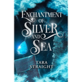 Enchantment of Silver and Sea